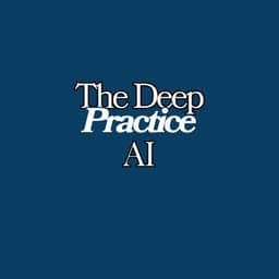 The Deep Practice AI
